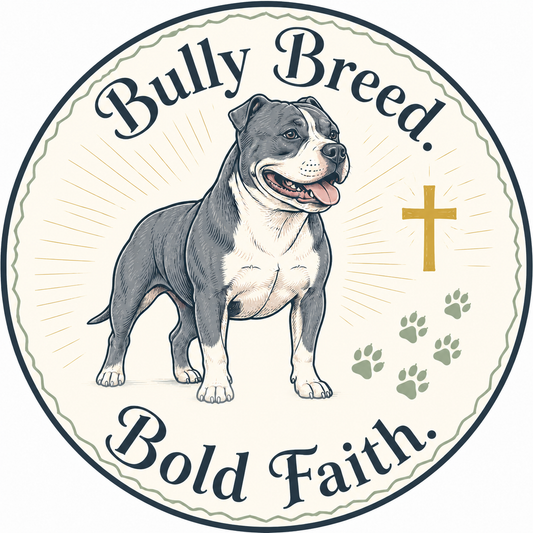 Bully Breed Bold Faith 3 inch circle sticker