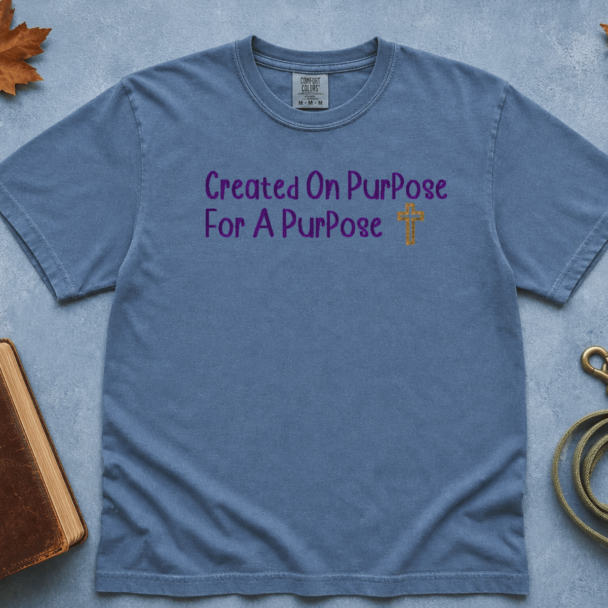 Created On Purpose T-Shirt