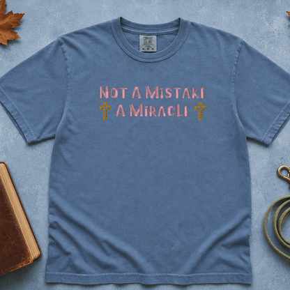 Not A Mistake T-Shirt