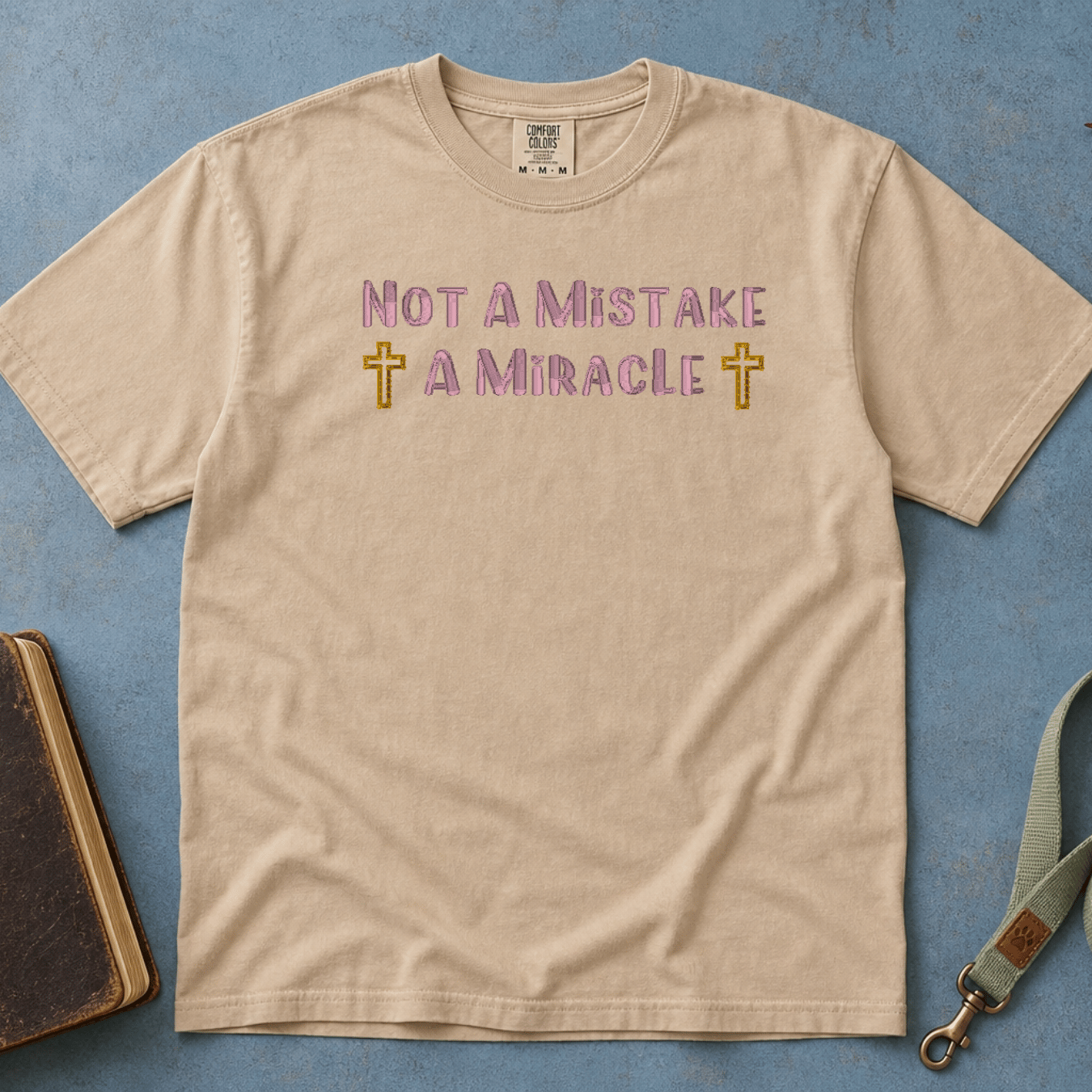 Not A Mistake T-Shirt