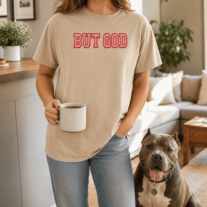 But God T-Shirt