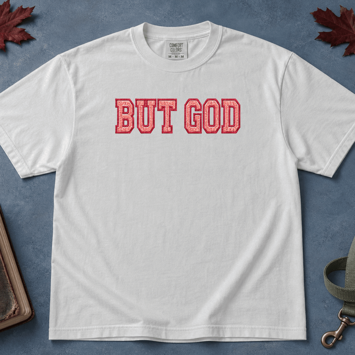 But God T-Shirt