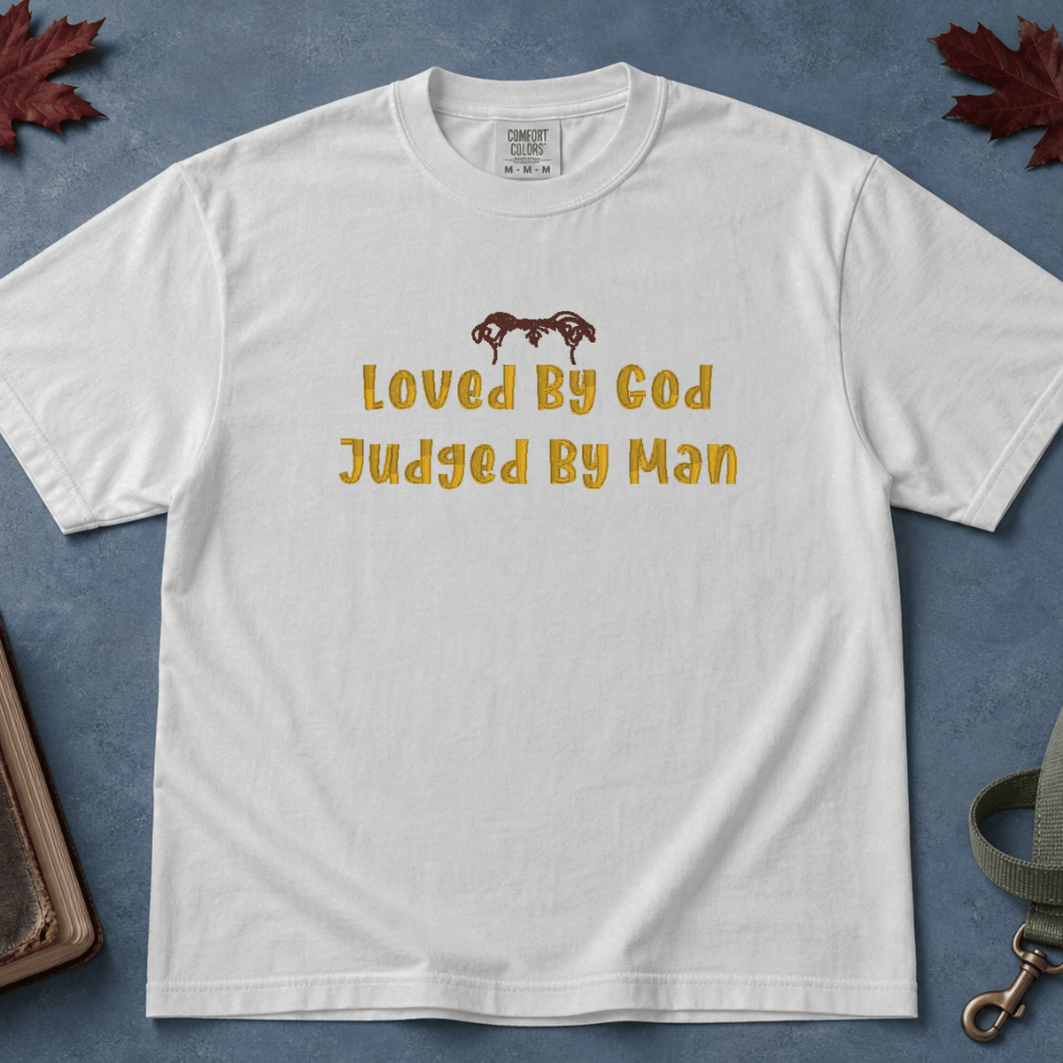 Loved, Not Judged T-Shirt