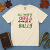 Coffee & Bully T-Shirt