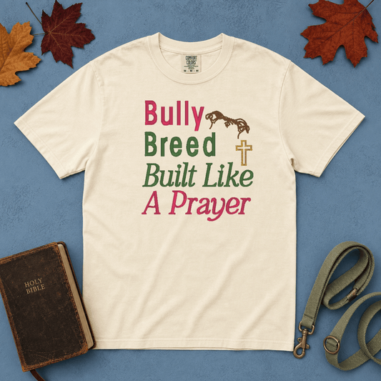 Bully Breed Built Like A Prayer Comfort Colors Tee in Ivory flatlay