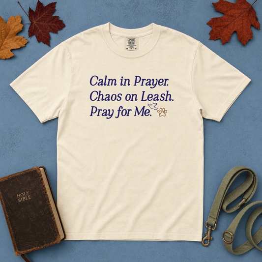 Calm in Prayer Chaos on Leash tee - Ivory flatlay