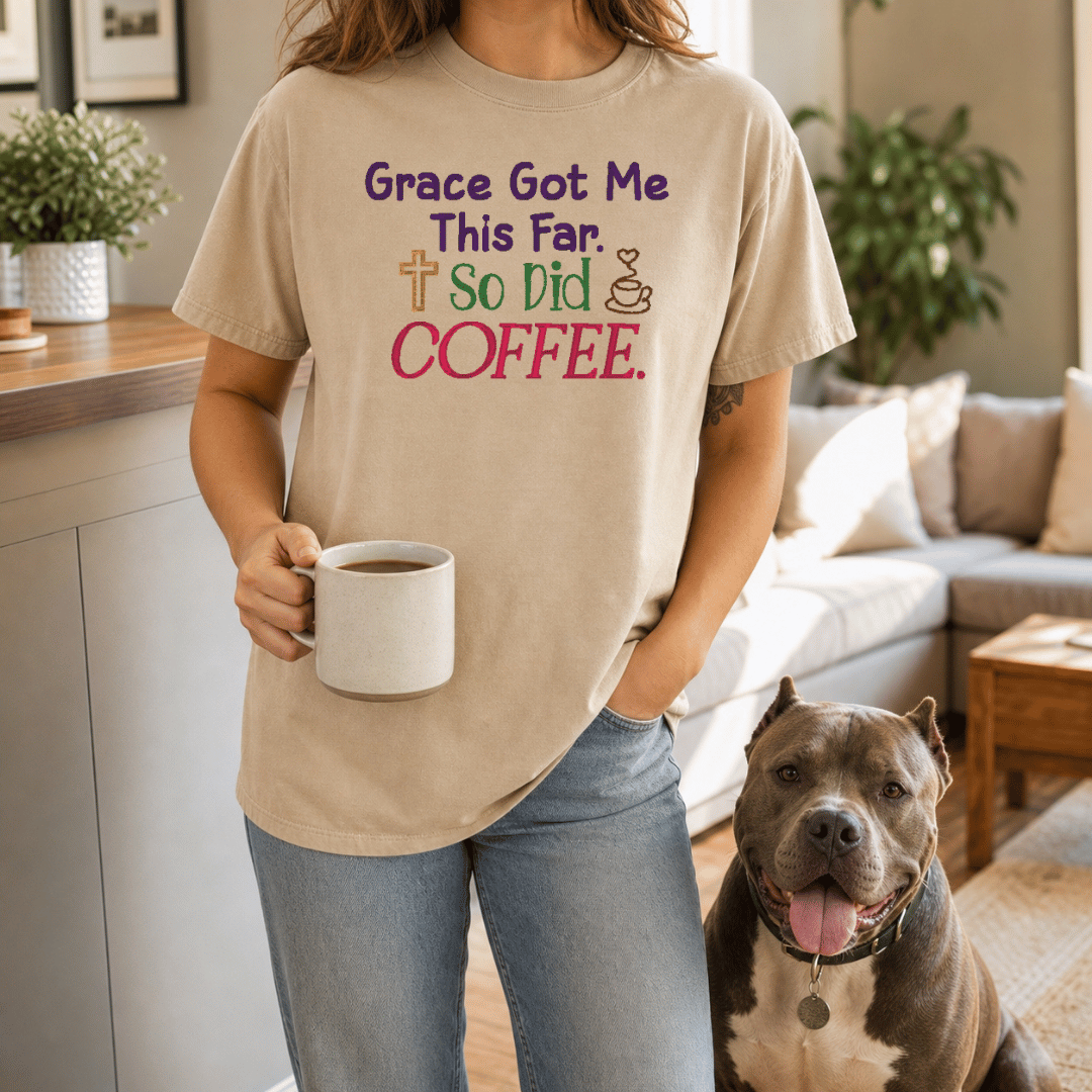 Grace Got Me This Far So Did Coffee tee - Sandstone lifestyle