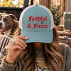 Faithful & Fierce Hat
