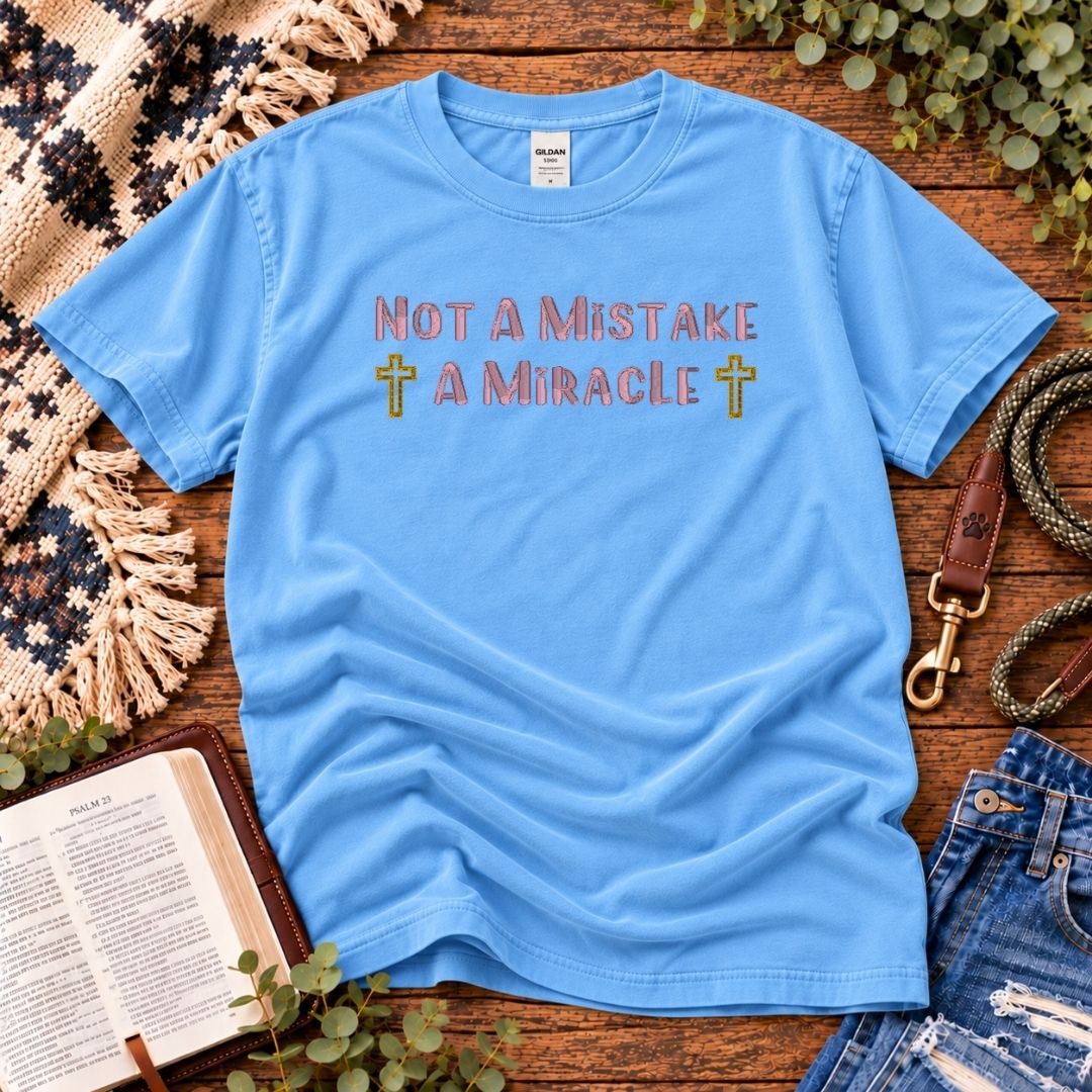 Not A Mistake T-Shirt