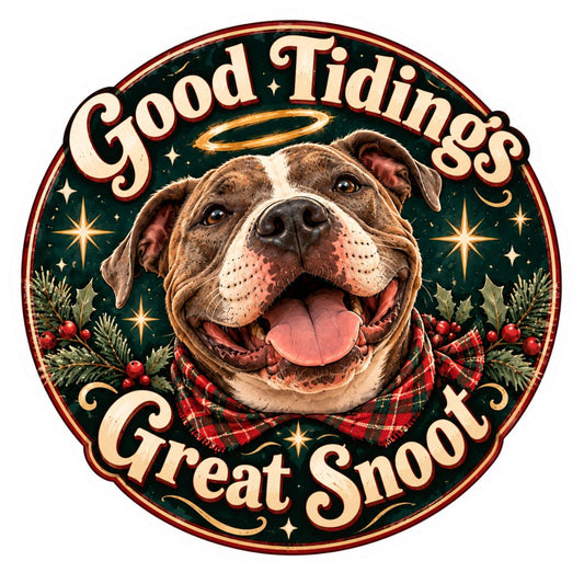 Good Tidings, Great Snoot Sticker
