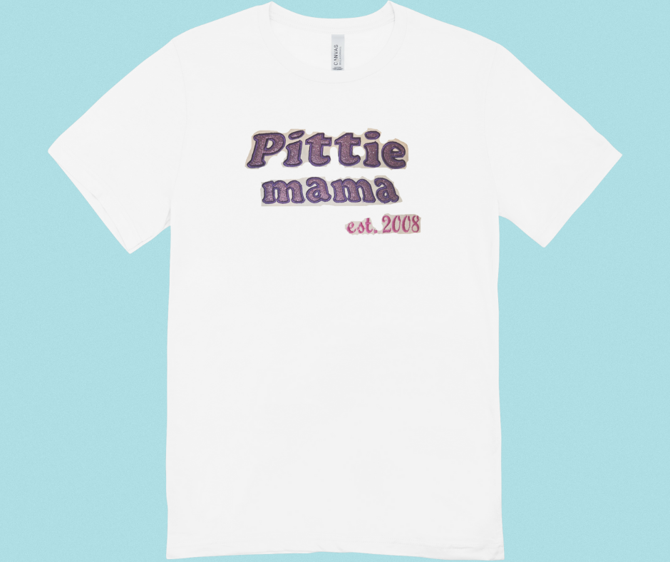 "Pittie Mama" Custom Embroidered T-Shirt – Personalized for Proud Pit Bull Moms!