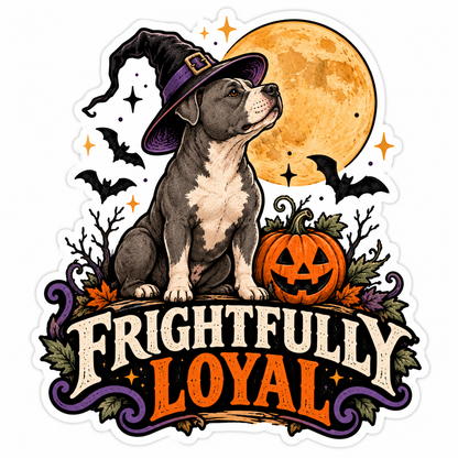 Frightfully Loyal Sticker